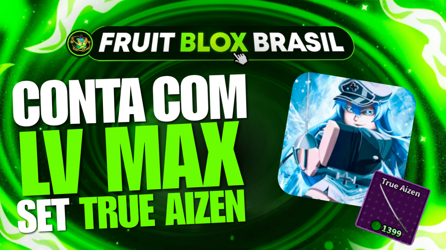 👁️ LEVEL MAX + SET TRUE AIZEN + ITENS EXCLUSIVOS